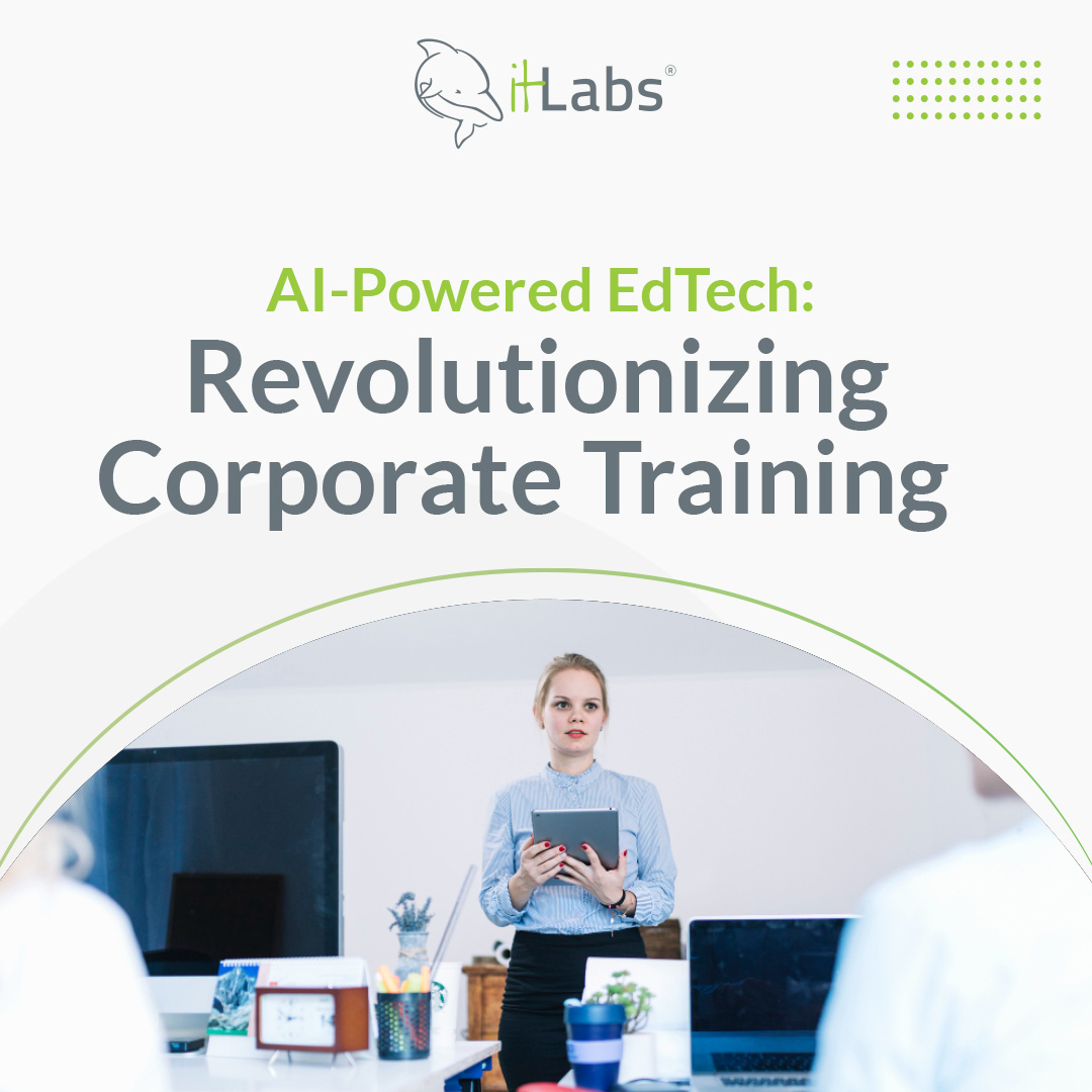 AI-Powered EdTech: Transforming Corporate Training Programs