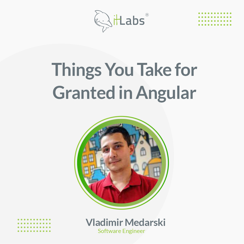 Things You Take for Granted in Angular